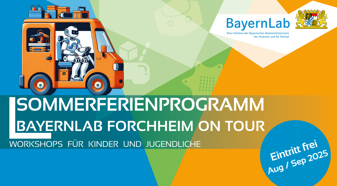 Externes Sommerferienprogramm 2025 vom BayernLab Forchheim Veranstaltungsgraphik für das Ferienprogramm 2025 - BayernLab Forchheim on Tour. Der Hintergrund ist blau, grün und orange.a und gelb. Darauf ist ein kleiner orangefarbender Bus zu sehen, der von einem Roboter gesteuert. Unter dem Titel steht