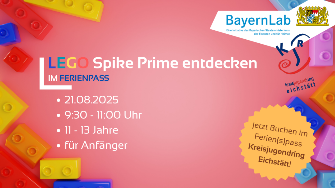 Das BayernLab Eichstätt veranstaltet einen LEGO Spike Prime Kurs. Werbeposter für LEGO Spike Prime im Ferienpass des KJR Eichstätt